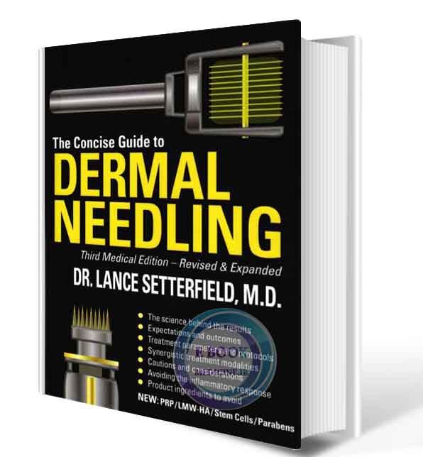 دانلود کتاب The Concise Guide to Dermal Needling  2021 (ORIGINAL PDF)